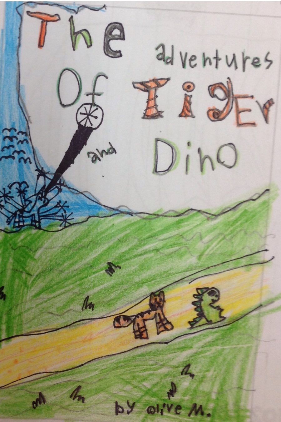 The Adventures of Tiger and Dino by Olive M