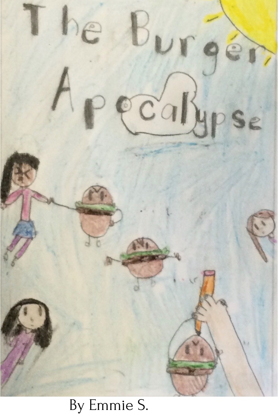 The Burger Apocalypse by Emmie Emme S