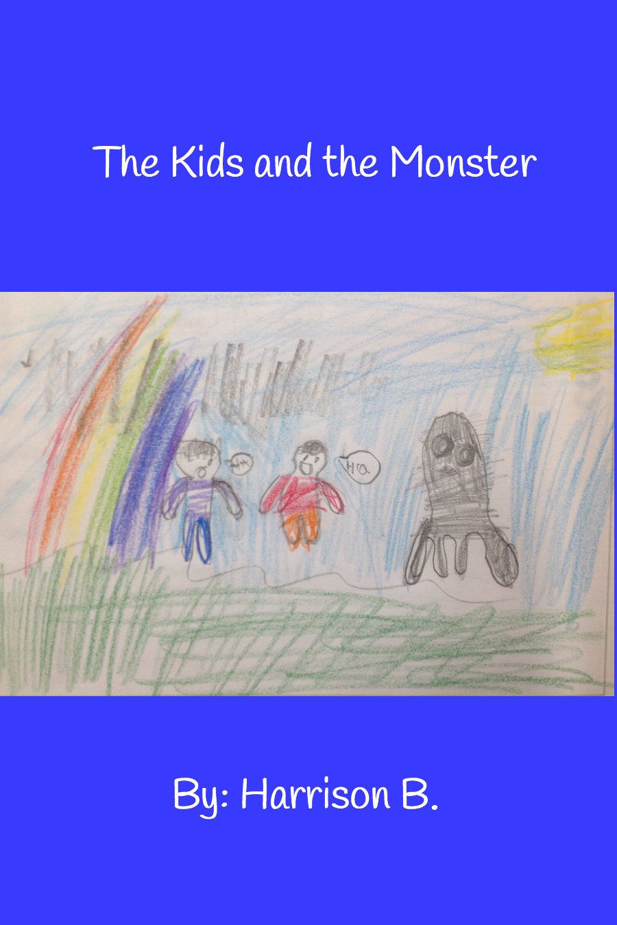 The Kids and The Monster By Harrison B