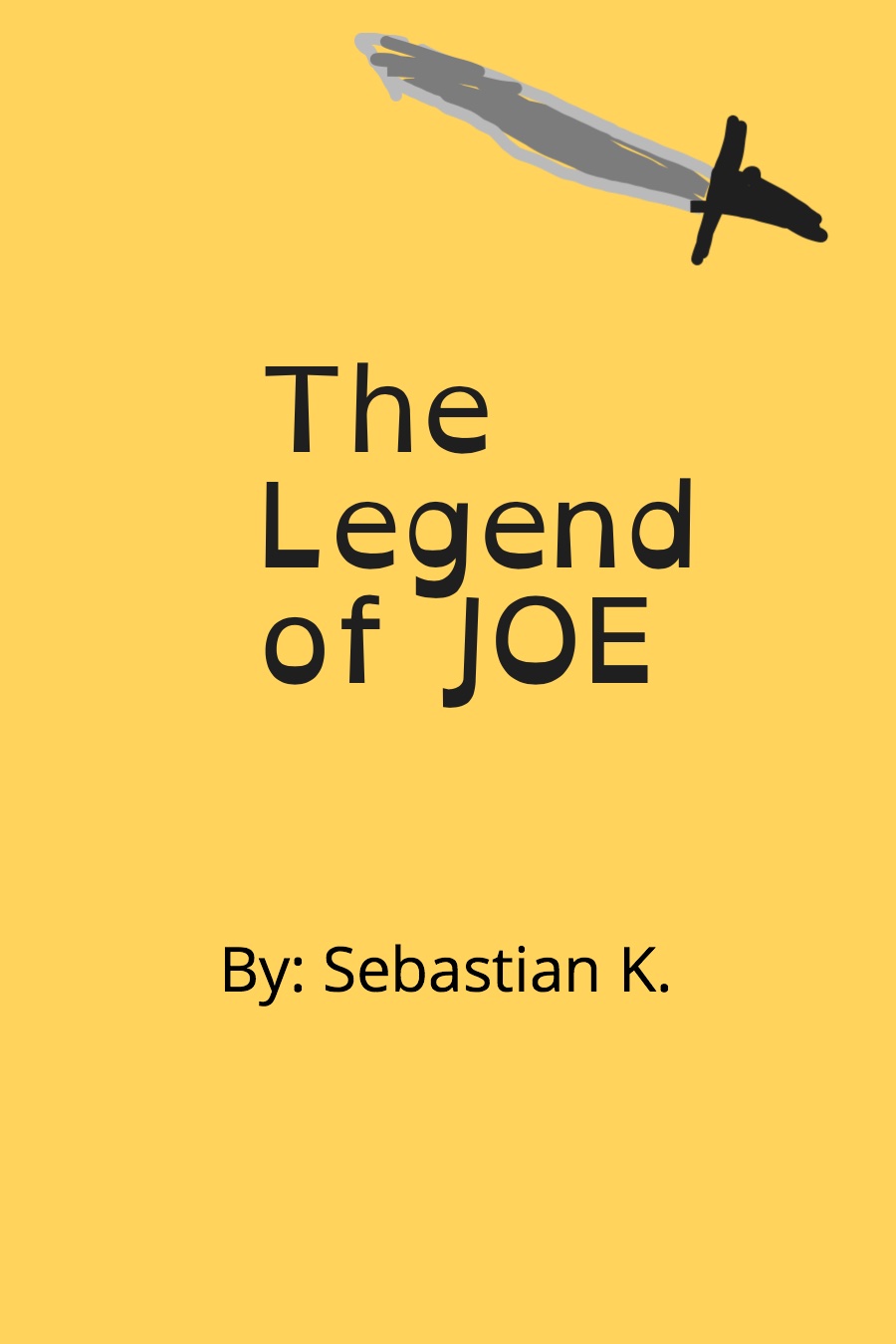 The Legend of Joe by Sebastian K