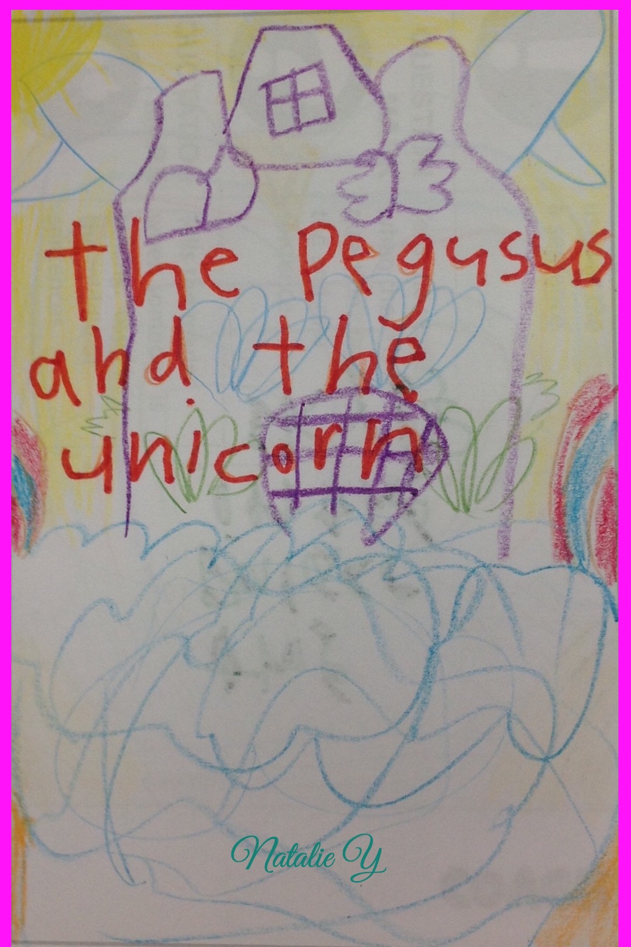 The Pegasus and The Unicorn by Natalie Y