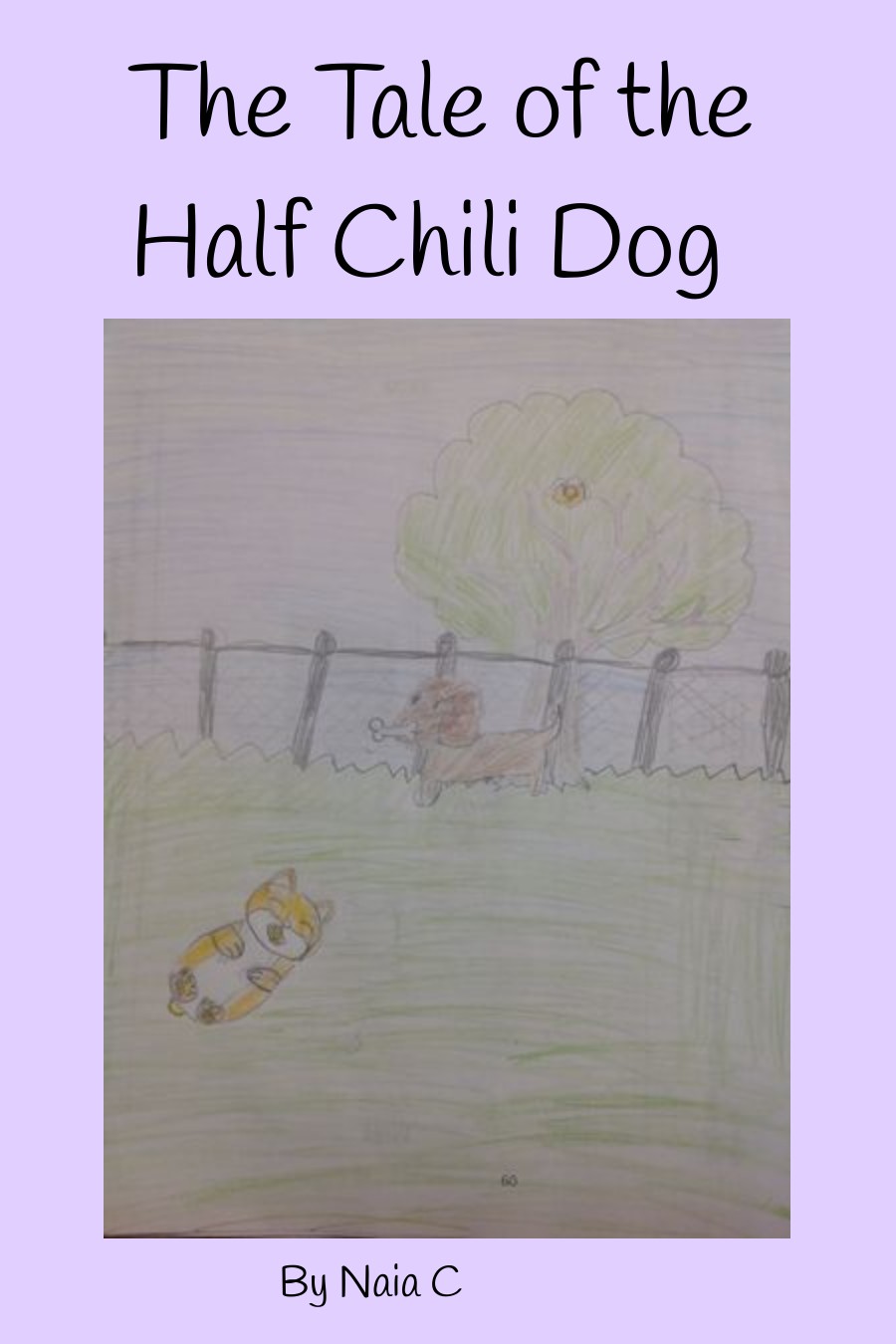 The Tale of The Half Chili Dog by Naia C.