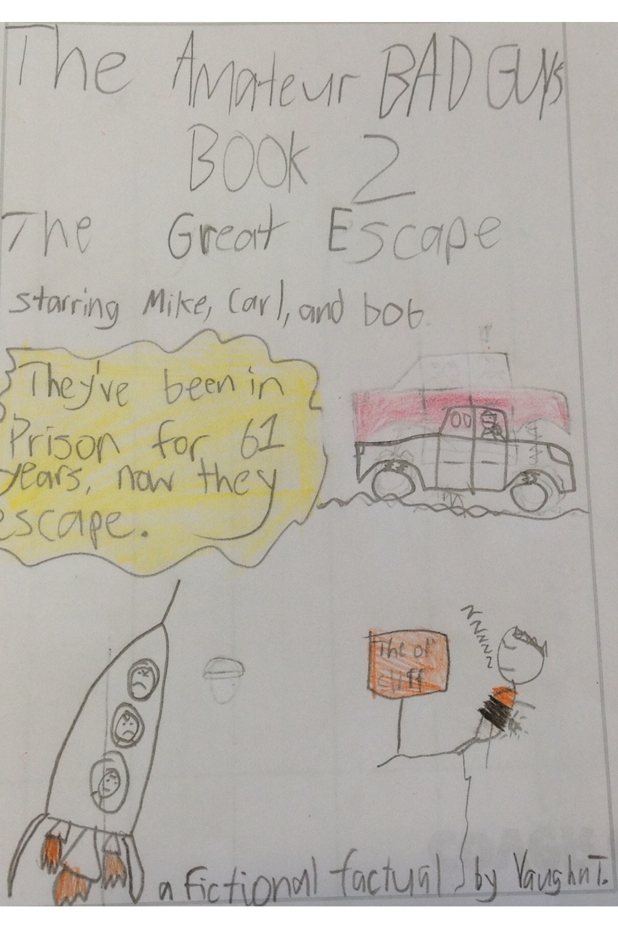 The Amateur Bad Guys: The Great Escape by Vaughn T