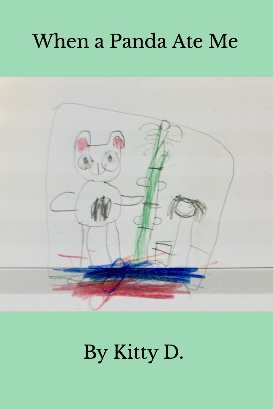 When a Panda Ate Me By Kitty Katerina D