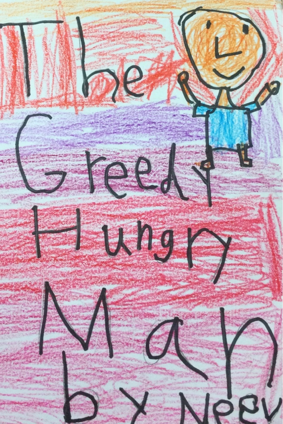 The Greedy Hungry Man By Neev K