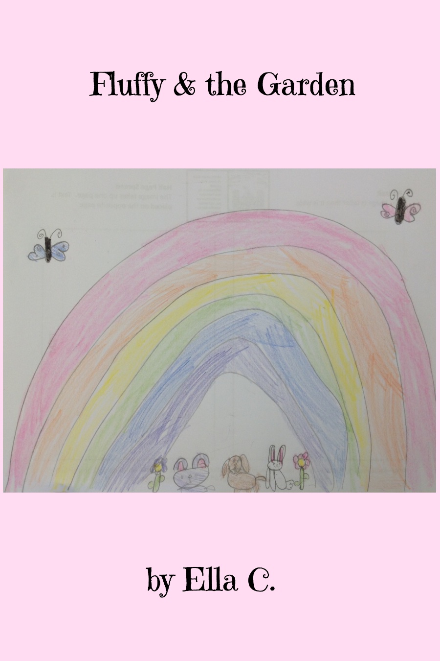 Fluffly & the Garden by Ella C