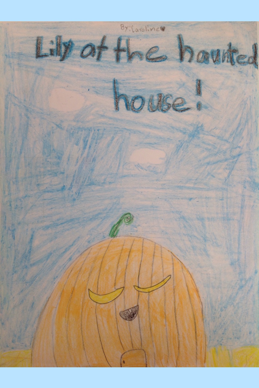 Lily at the Haunted House by Caroline B