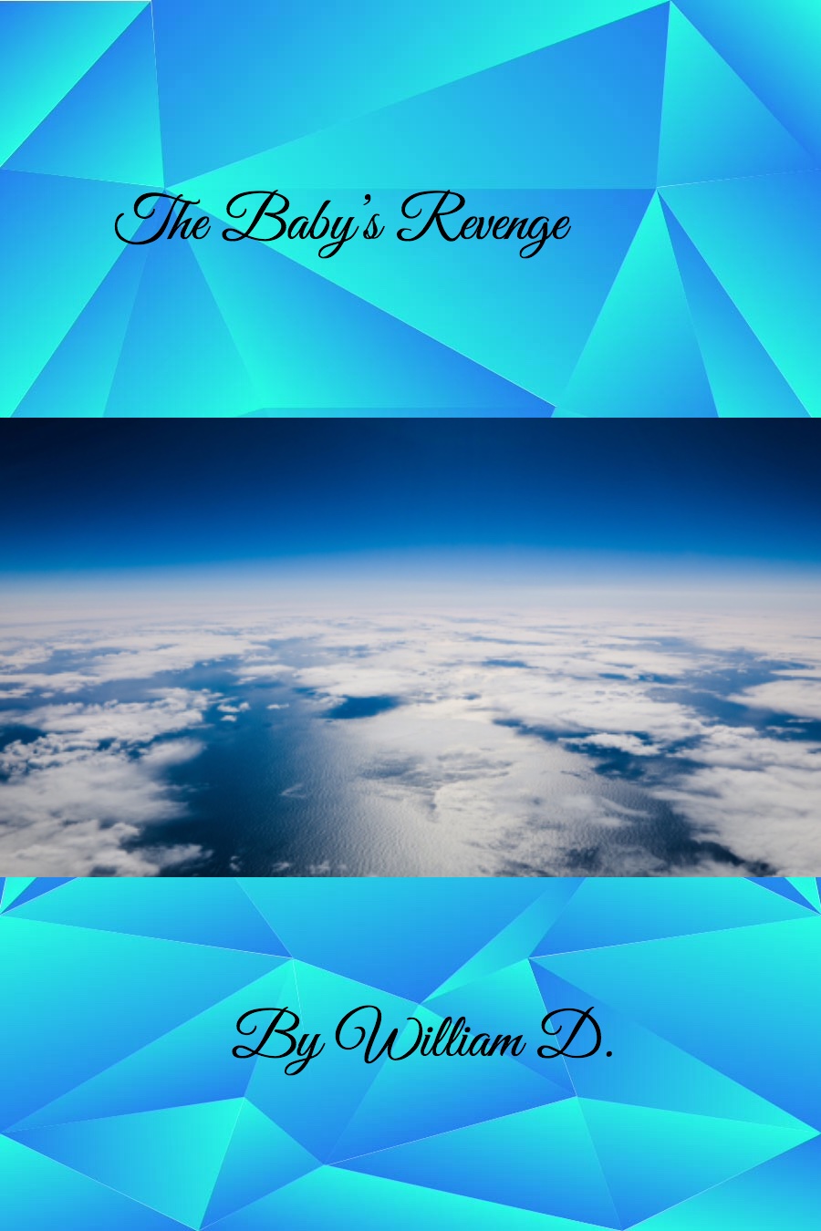 The Baby’s Revenge By William D