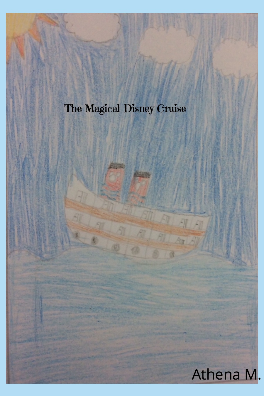 The Magical Disney Cruise by Athena M