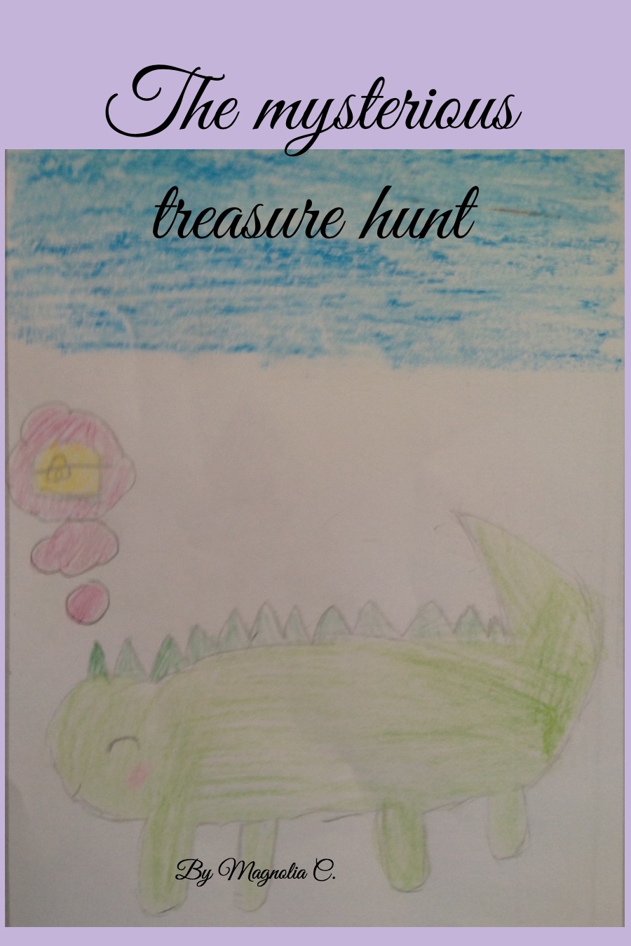 The Mysterious Treasure Hunt by Magnolia C