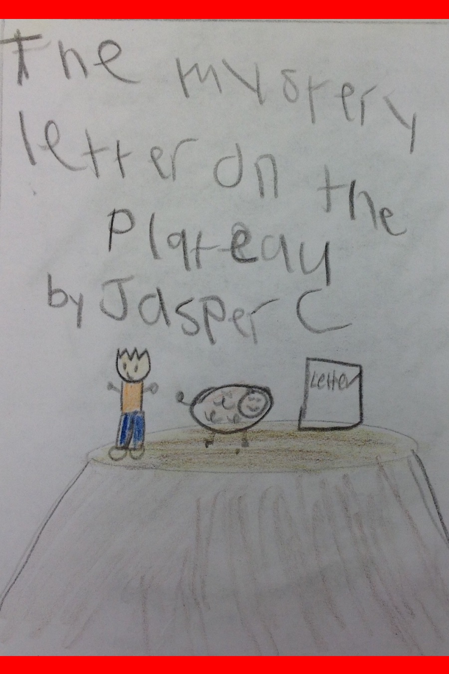 The Mystery Letter on the Plateau by Jasper C