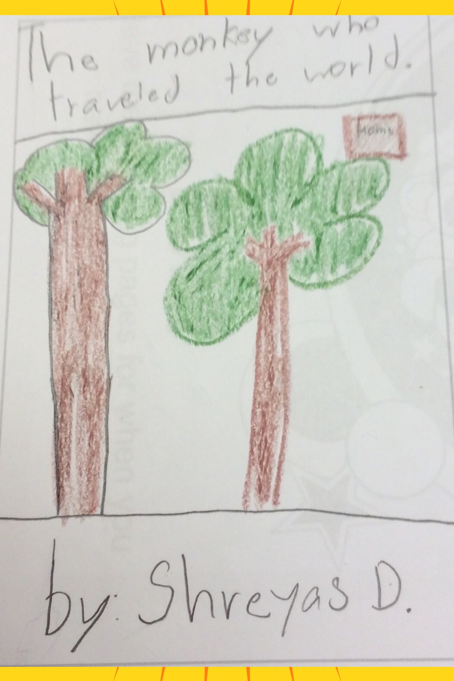 The Monkey Who Traveled the World. by Shreyas D