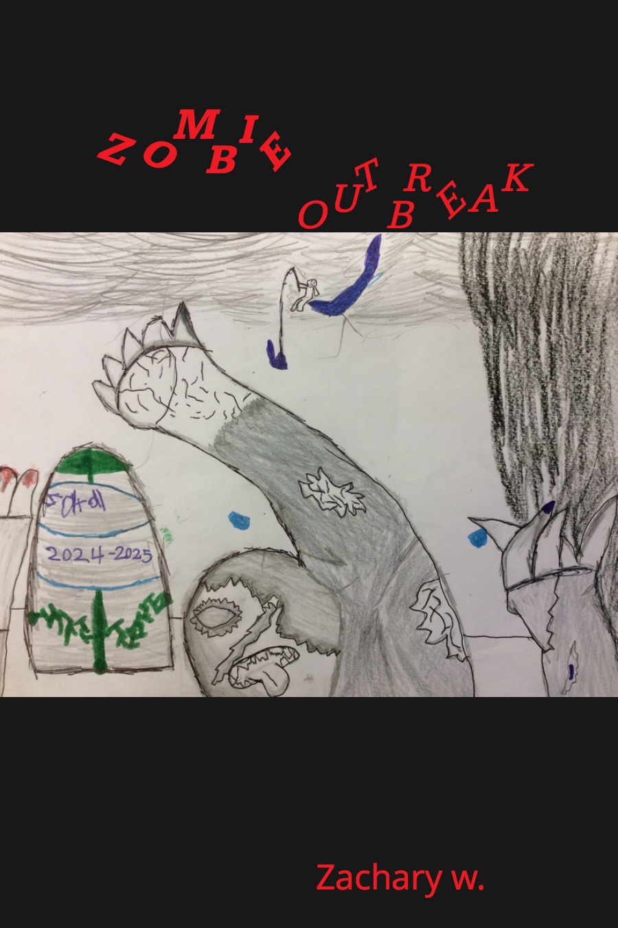 Zombie Outbreak by Zachary W
