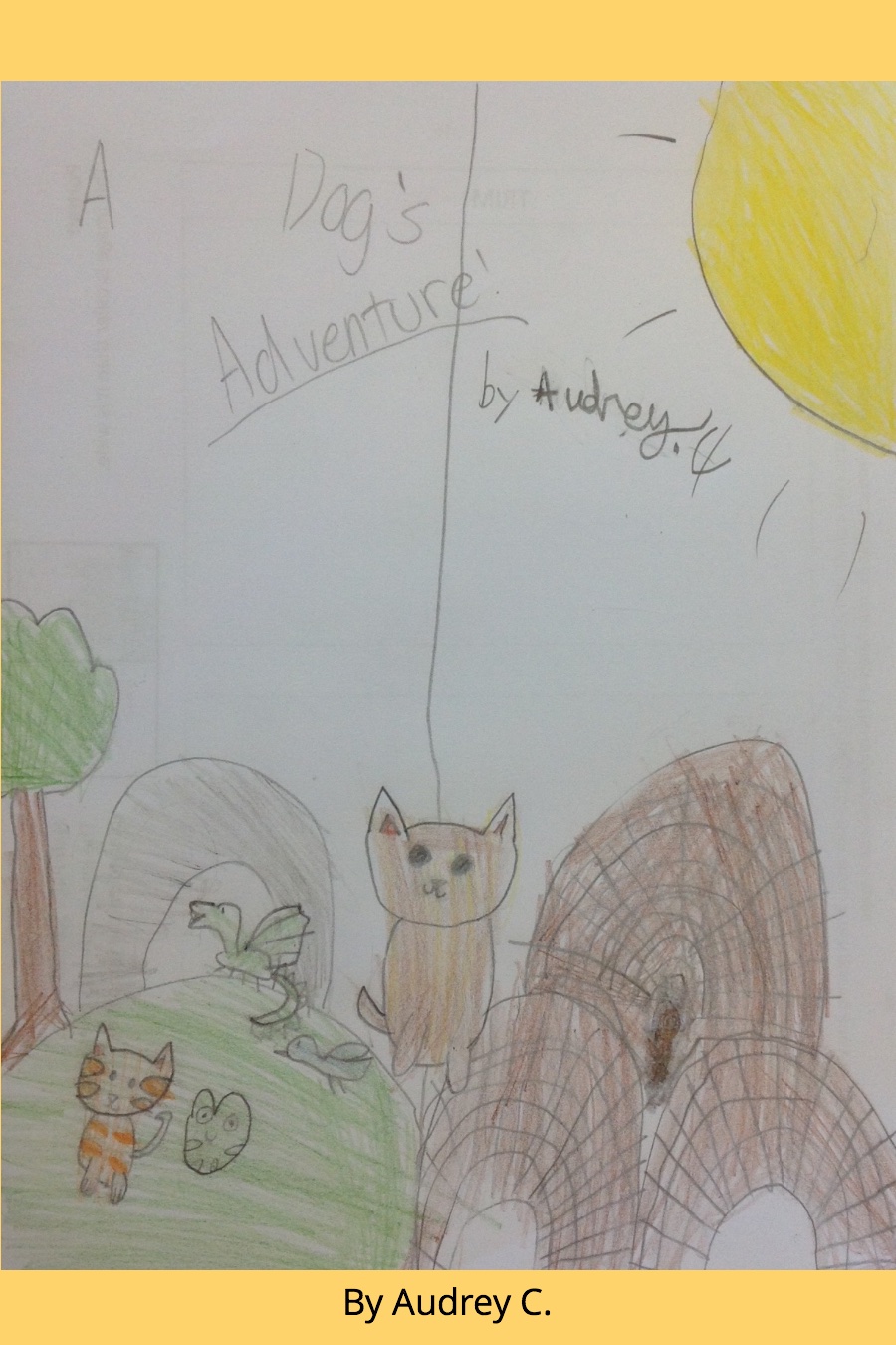 A Dog’s Adventure! by Audrey C