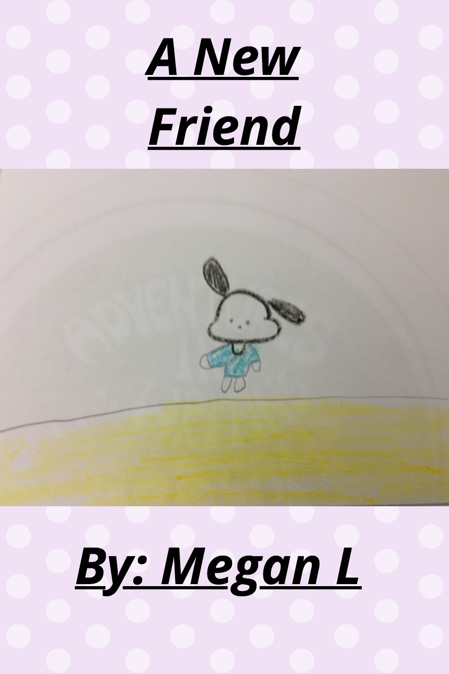 A New Friend By Megan L