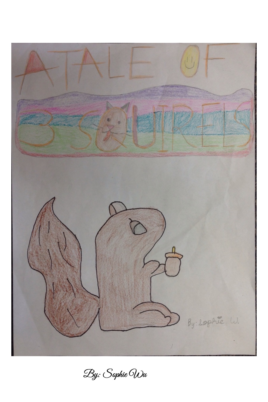 A Tale of 3 Squirrels by Sophie W