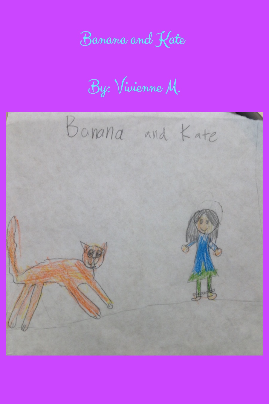 Banana and Kate by Vivienne M
