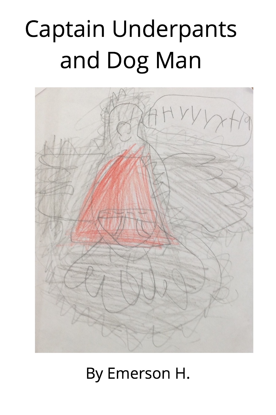 Captain Underpants and Dog Man by Emerson H