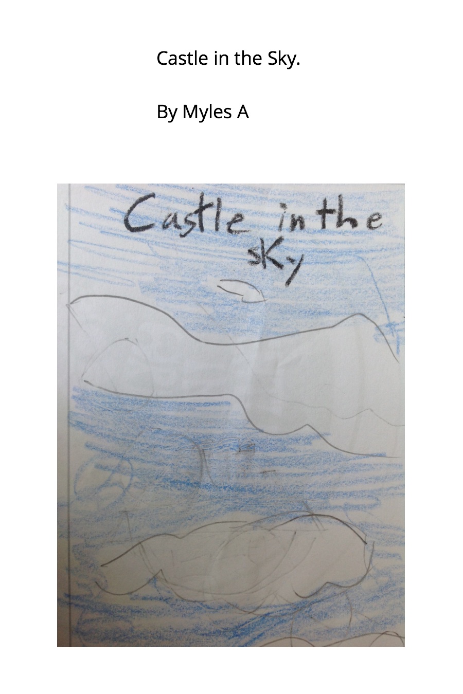 Castle in the Sky by Myles A