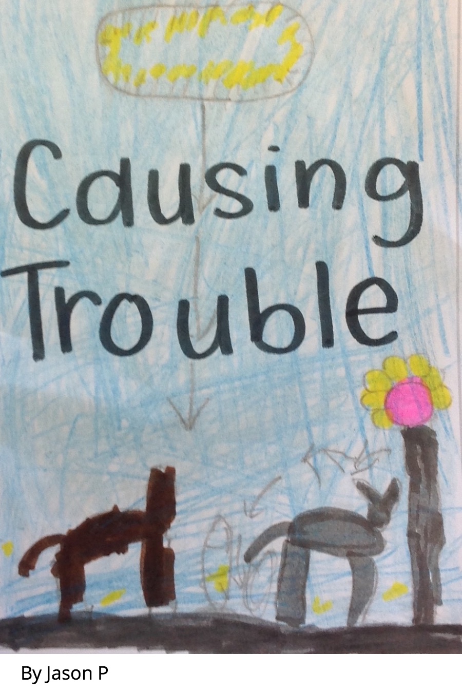 Causing Trouble by Jason P