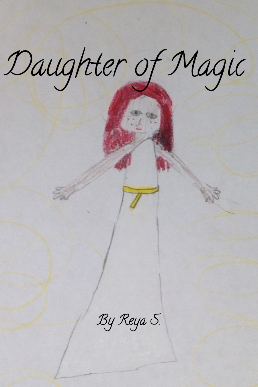 Daughter of Magic by Reya S