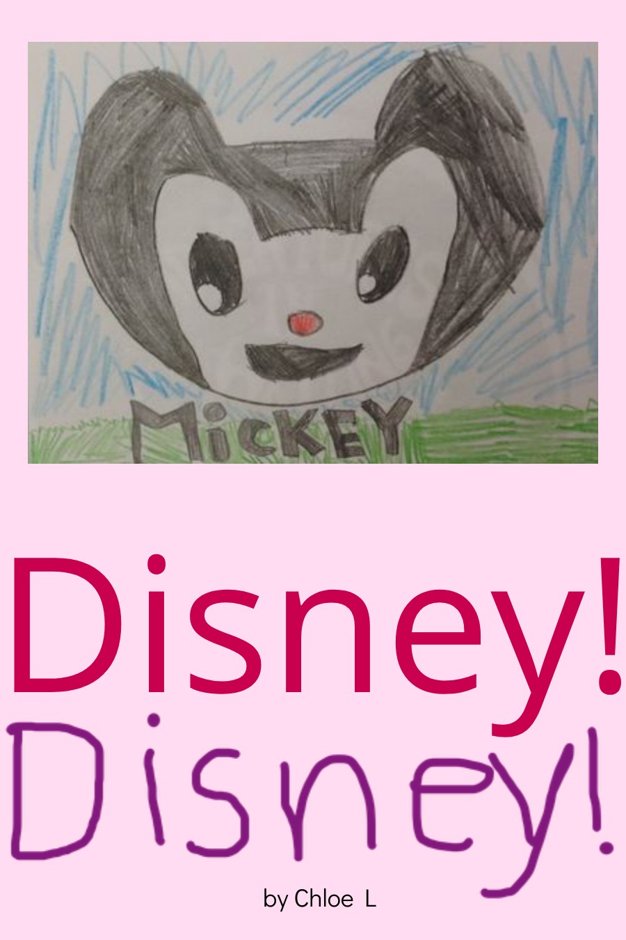 Disney! by Chloe L