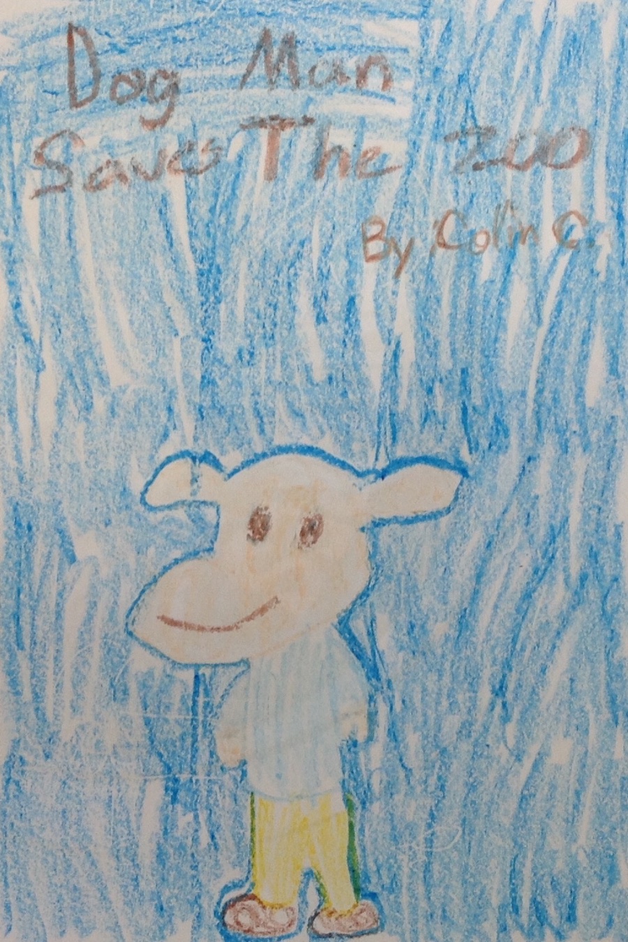 Dog Man Saves The Zoo by Colin C