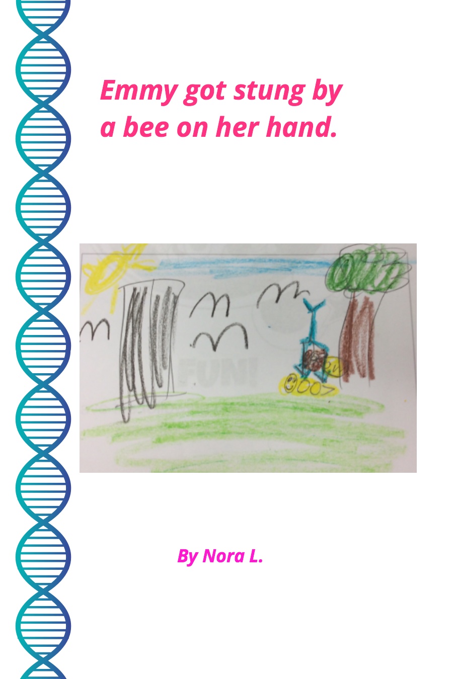 Emmy Got Stung by a Bee on Her Hand by Nora L
