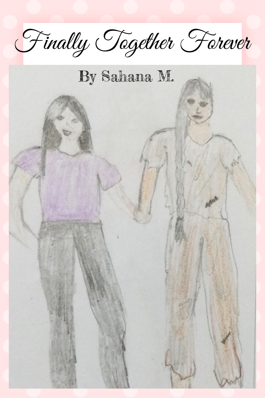 Finally Together Forever by Sahana M