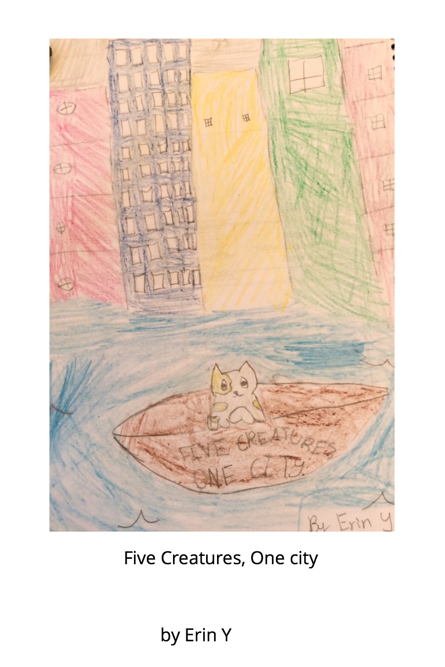 Five Creatures, One City by Erin Y