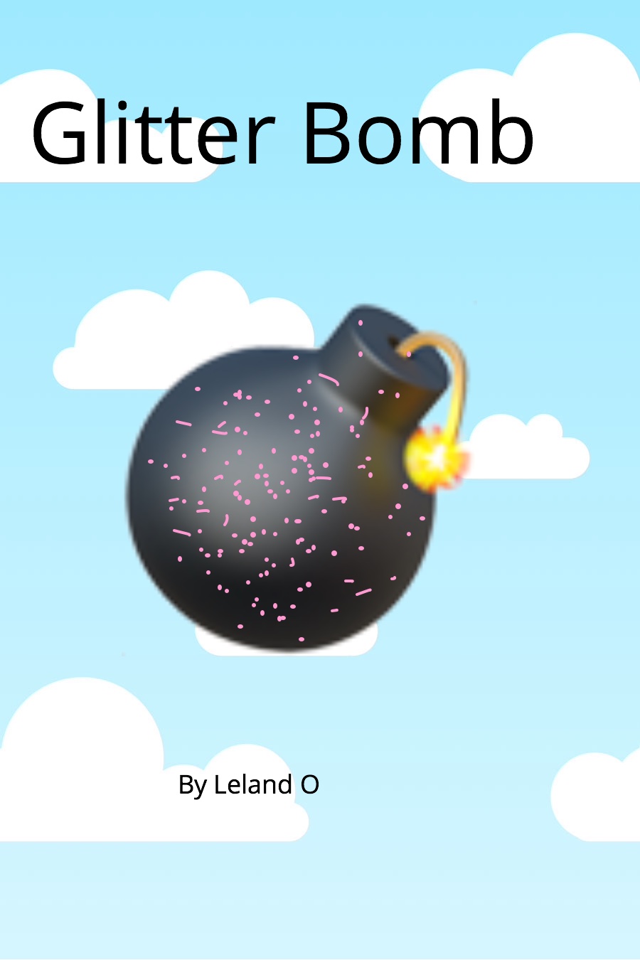 Glitter Bomb by Leland O