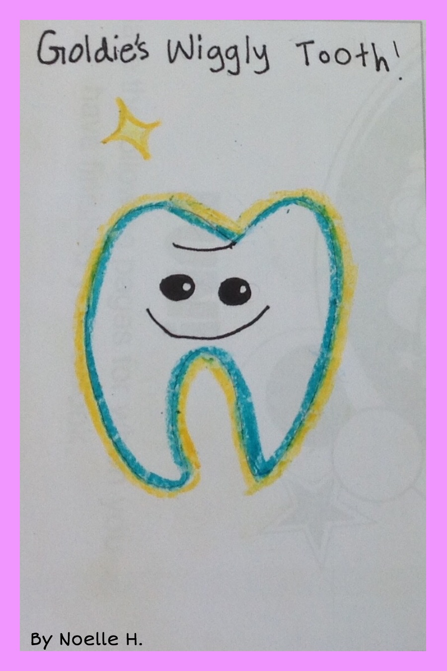 Goldie’s Wiggly Tooth by Noelle H