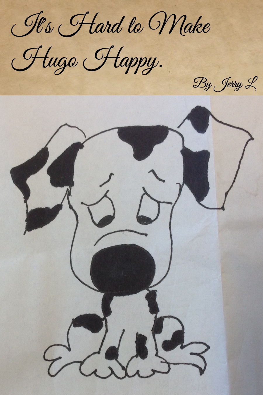 It’s Hard to Make Hugo Happy by Jerry L