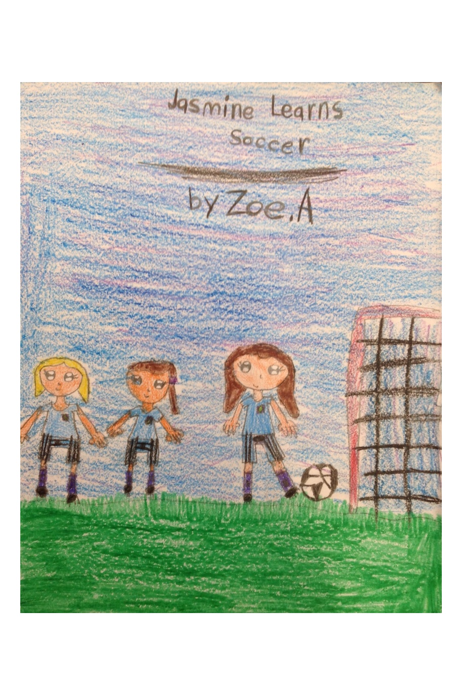 Jasmine Learns Soccer by Zoe A
