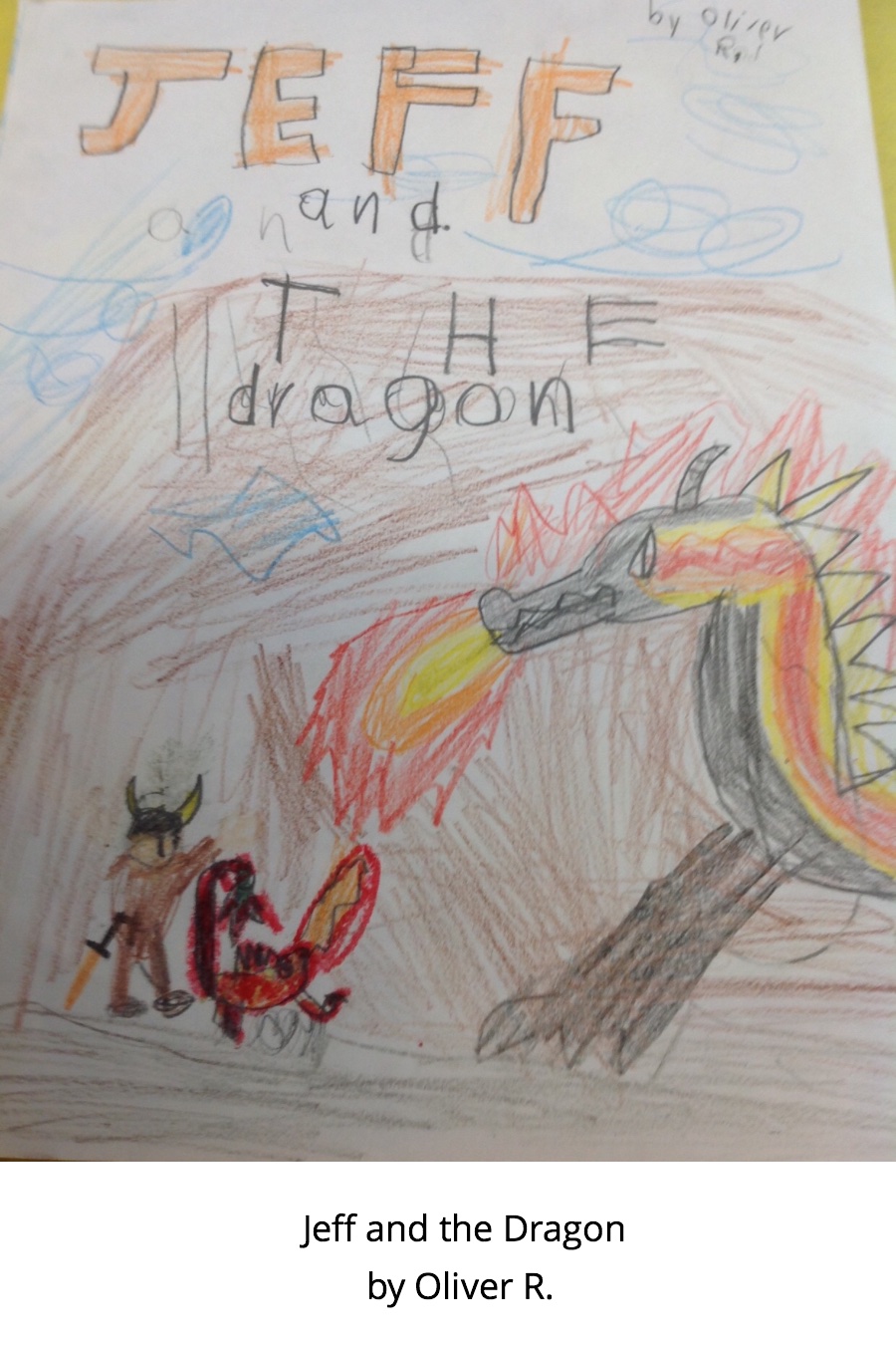 Jeff and the Dragon by Oliver R