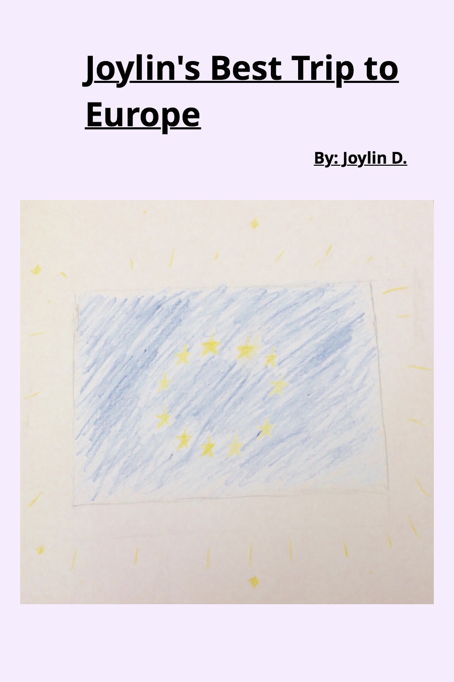 Joylin’s Best Trip to Europe by Joylin D