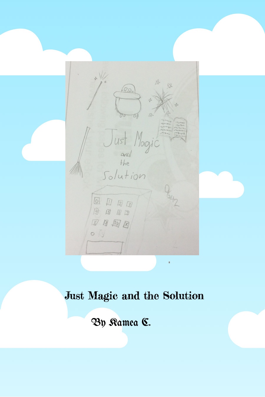 Just Magic and the Solution by Kamea C