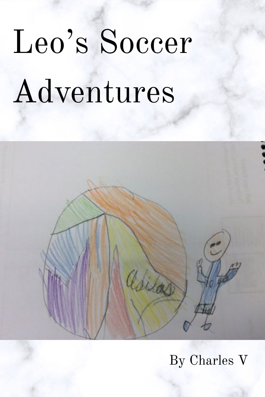 Leo’s Soccer Adventures by Charles V