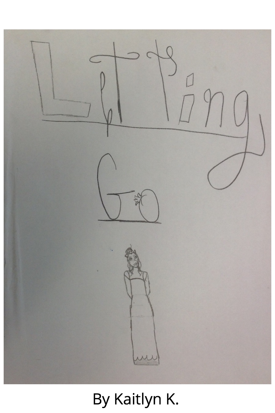 Letting Go by Kaitlyn K