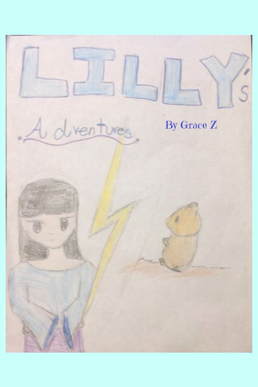 Lilly’s Adventures by Grace Z