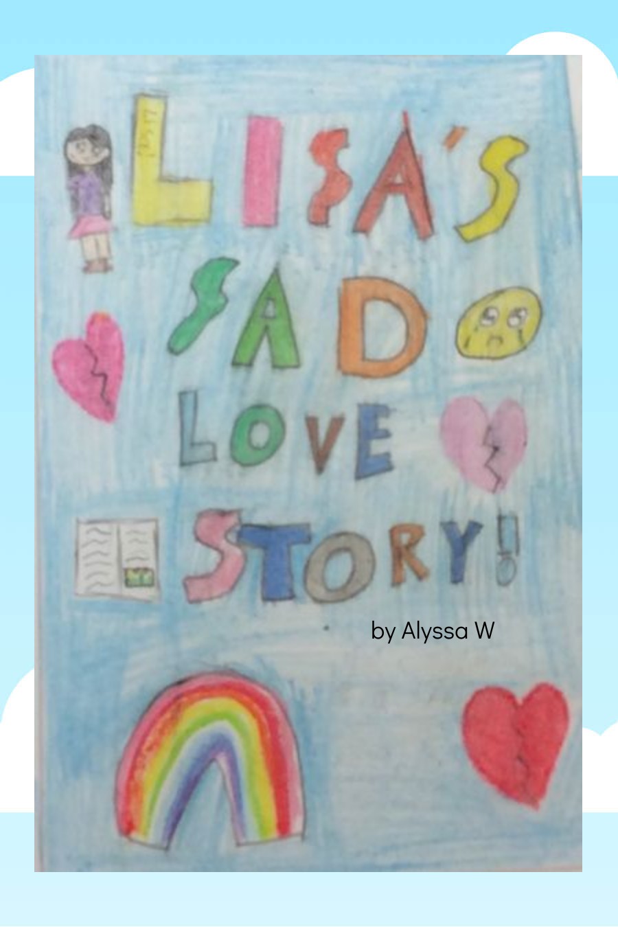 Lisa’s Sad Love Story by Alyssa W