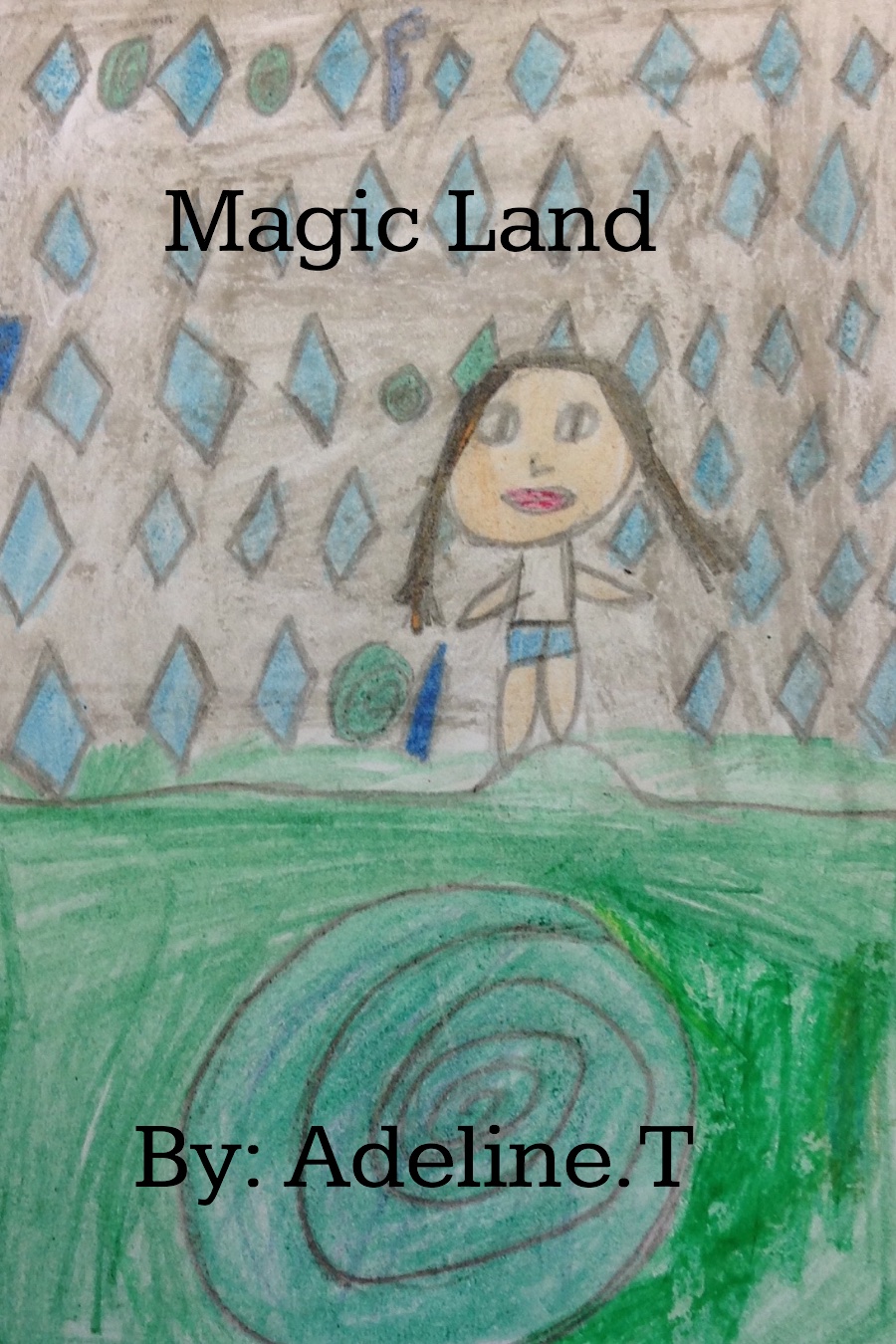 Magic Land by Adeline T