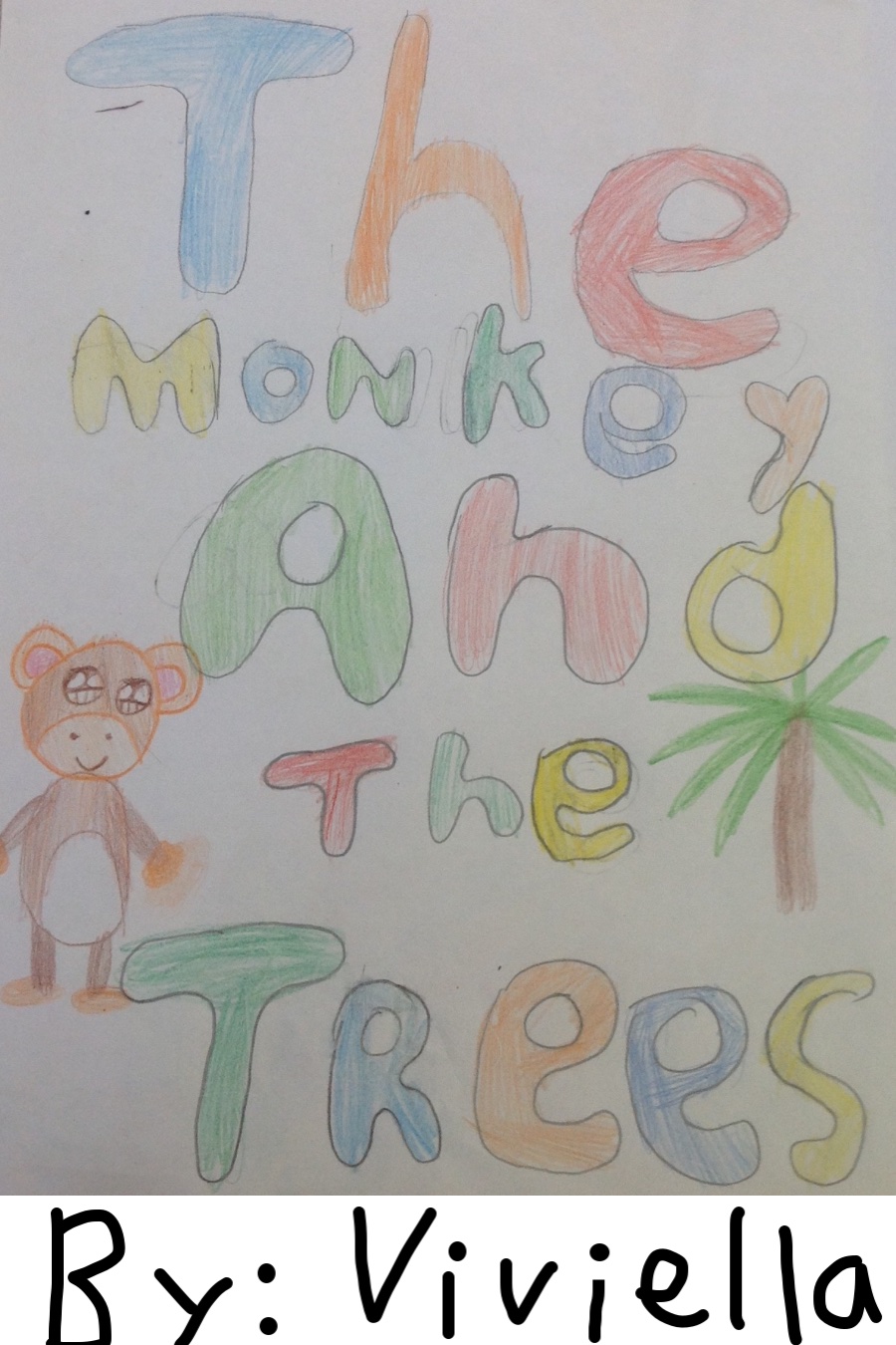 The Monkey and the Trees by Viviella R