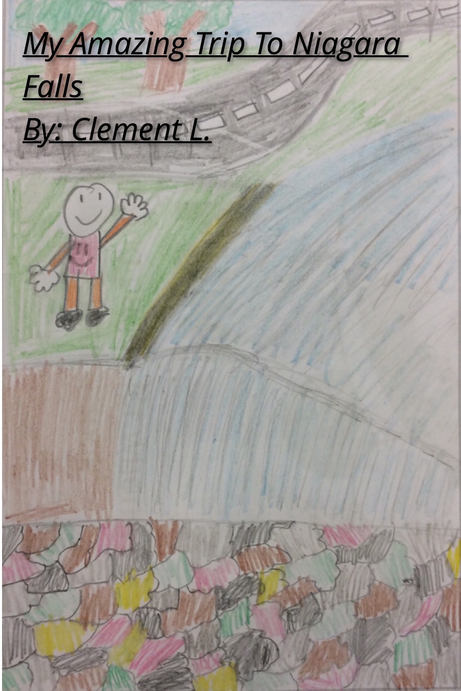 My Amazing Trip to Niagara Falls by Clement L