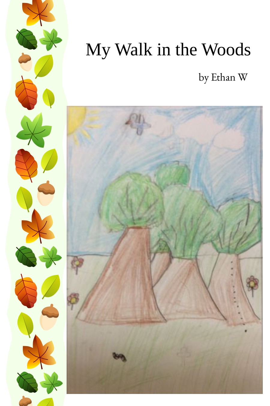 My Walk in the Woods by Ethan W