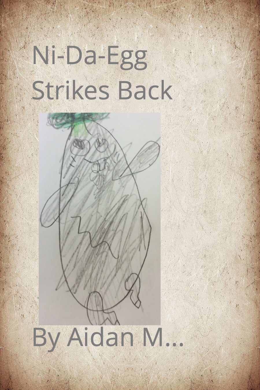 Ni-Da-Egg Strikes Back by Aidan M