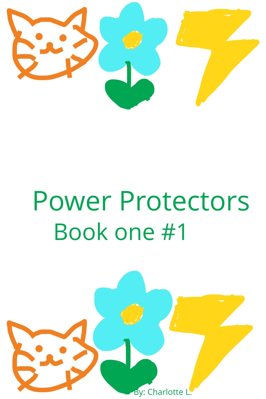 Power Protectors Book one #1 by Charlotte L