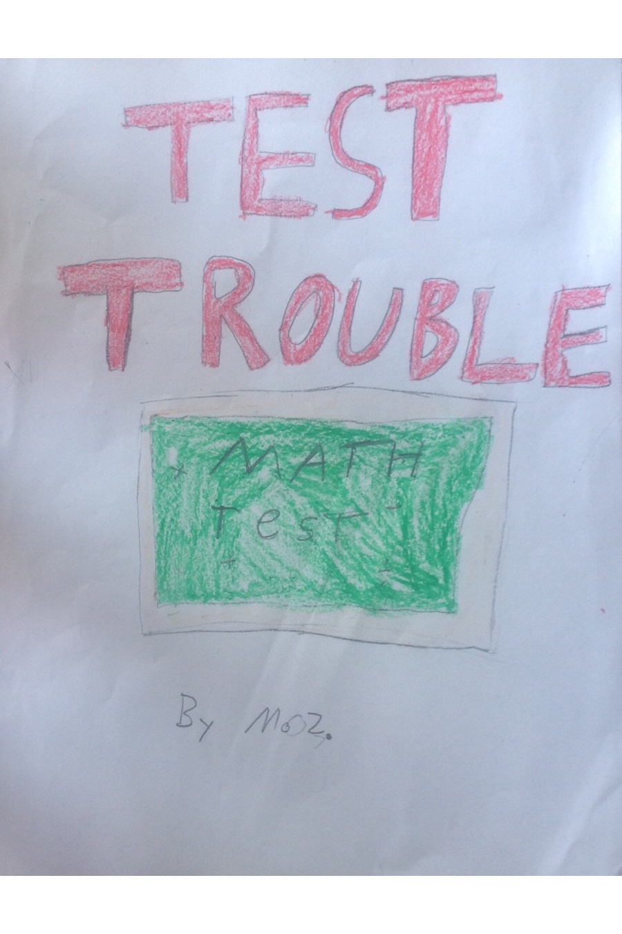 Test Trouble by Mo Z