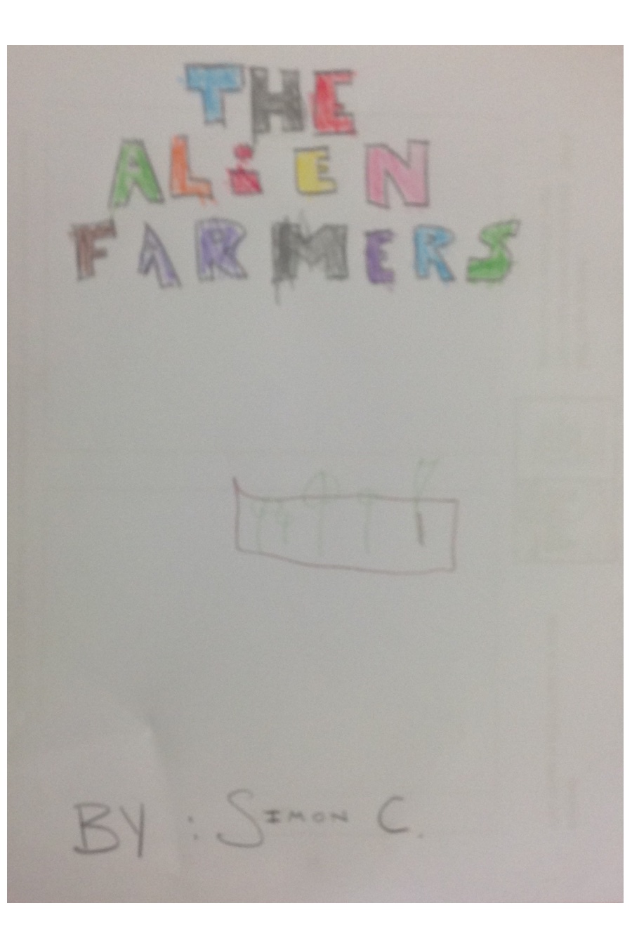 The Alien Farmers by Simon C