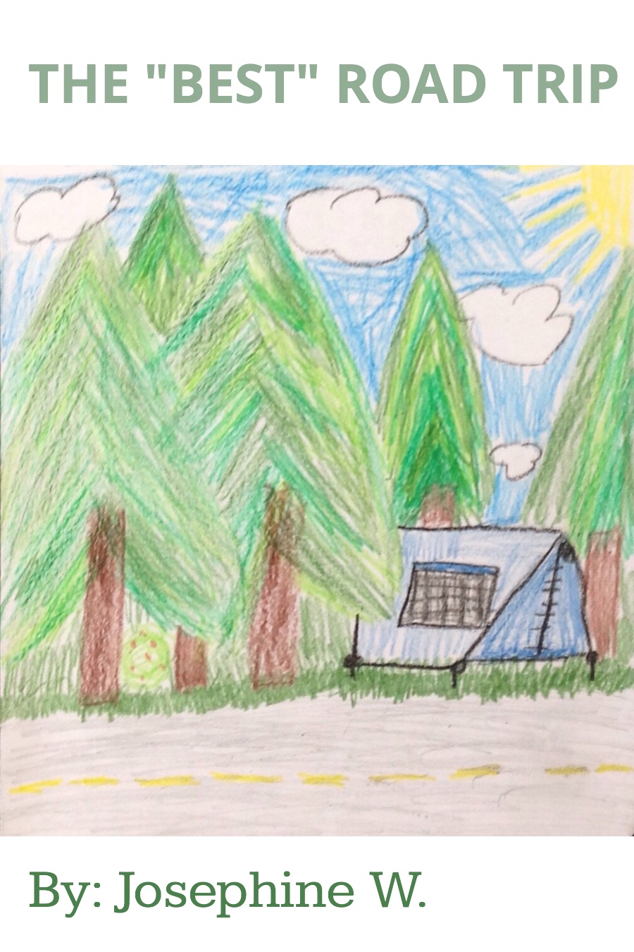 The Best Road Trip by Josephine Josie W